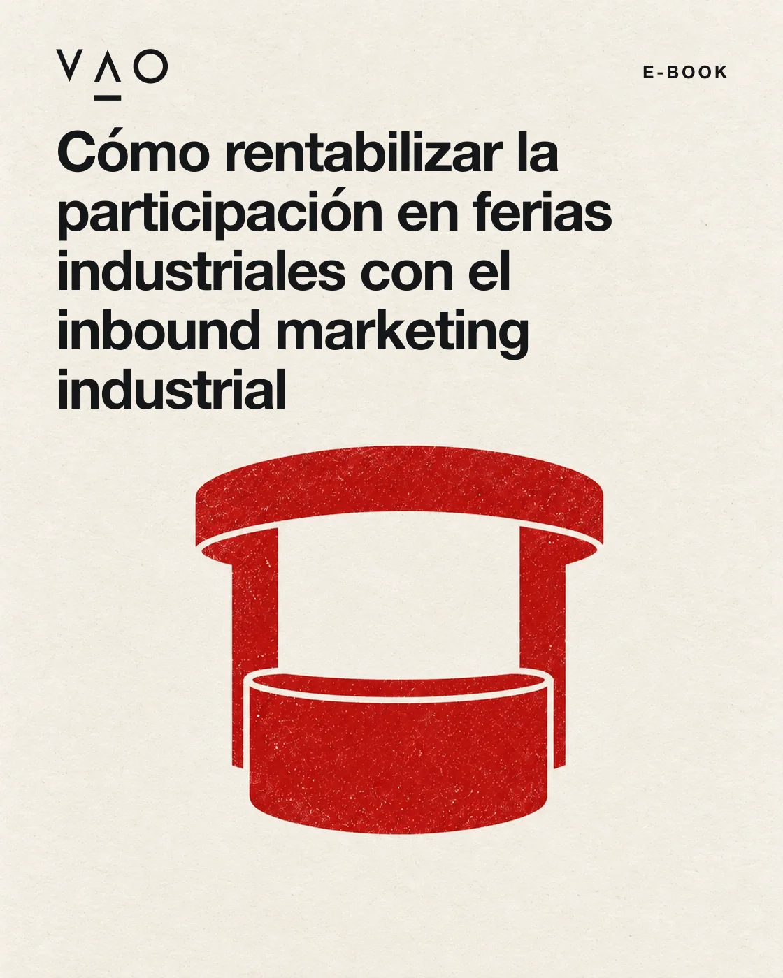 Portada: Cómo rentabilizar la participación en ferias industriales con el inbound marketing industrial