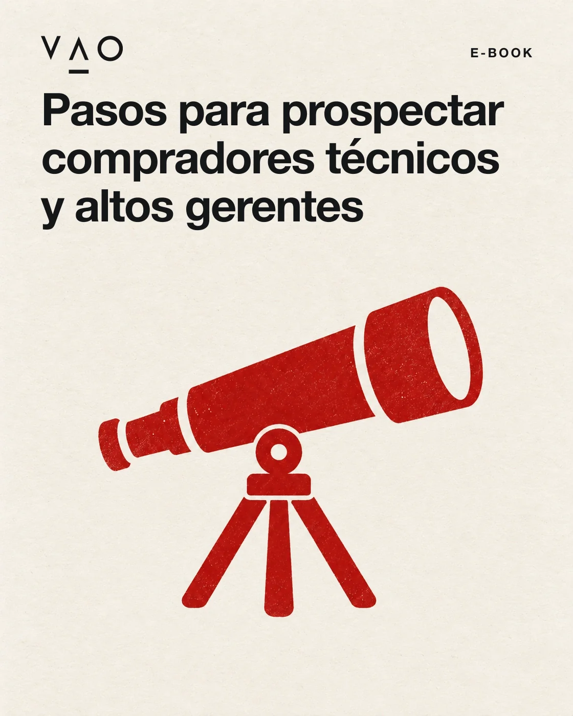 Portada: Pasos para prospectar compradores técnicos y altos gerentes