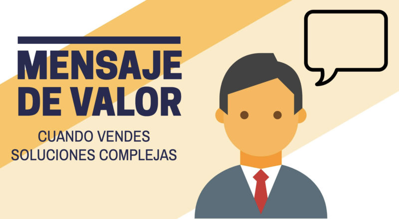 Cómo alinear tu mensaje de ventas con las preocupaciones del cliente