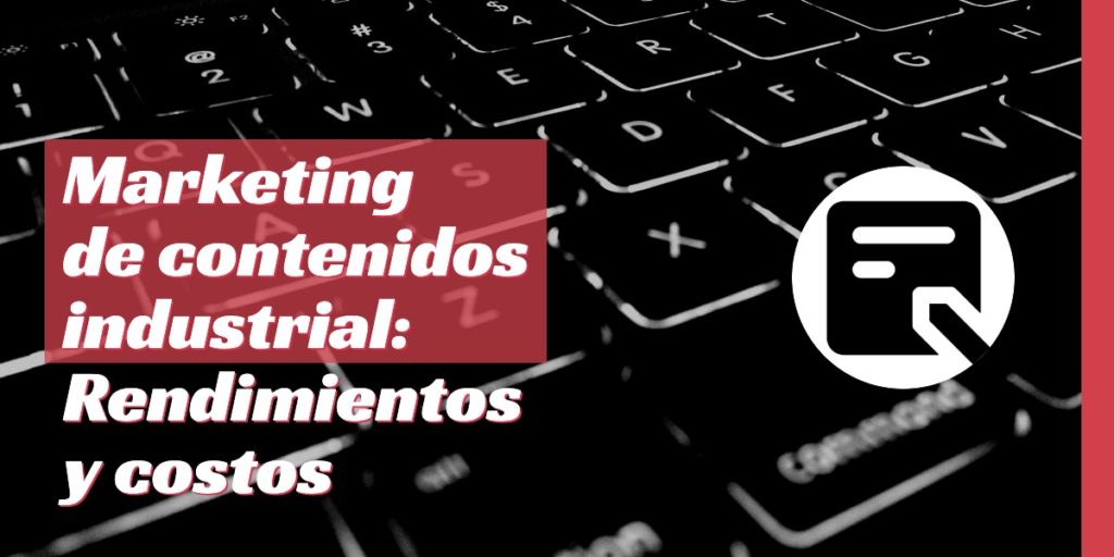 Marketing de contenido industrial