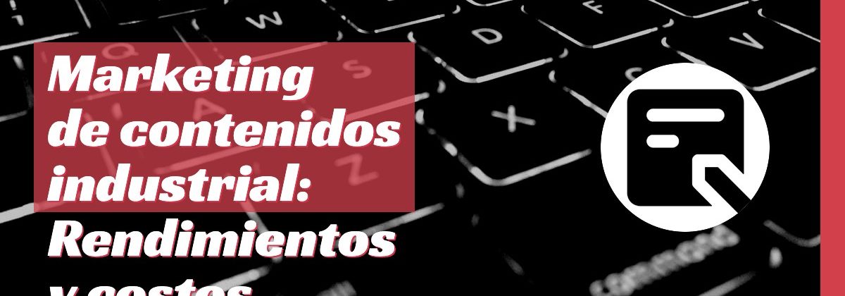 Marketing de contenido industrial