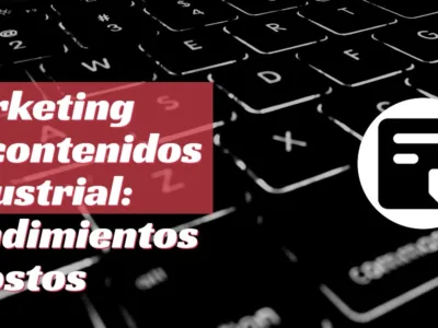 Marketing de contenido industrial
