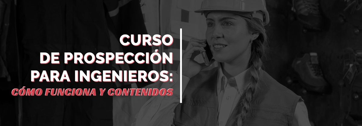 Curso de prospección para ingenieros