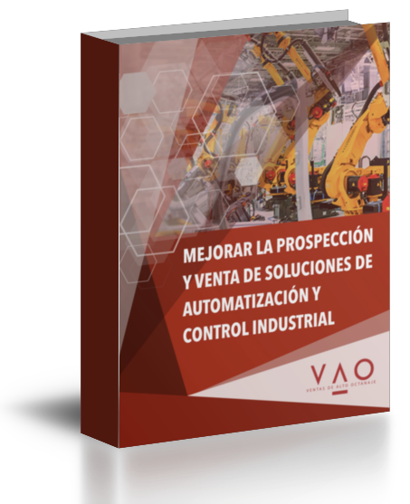 Ebook: Mejorar la prospección y venta de soluciones de Automatización Industrial