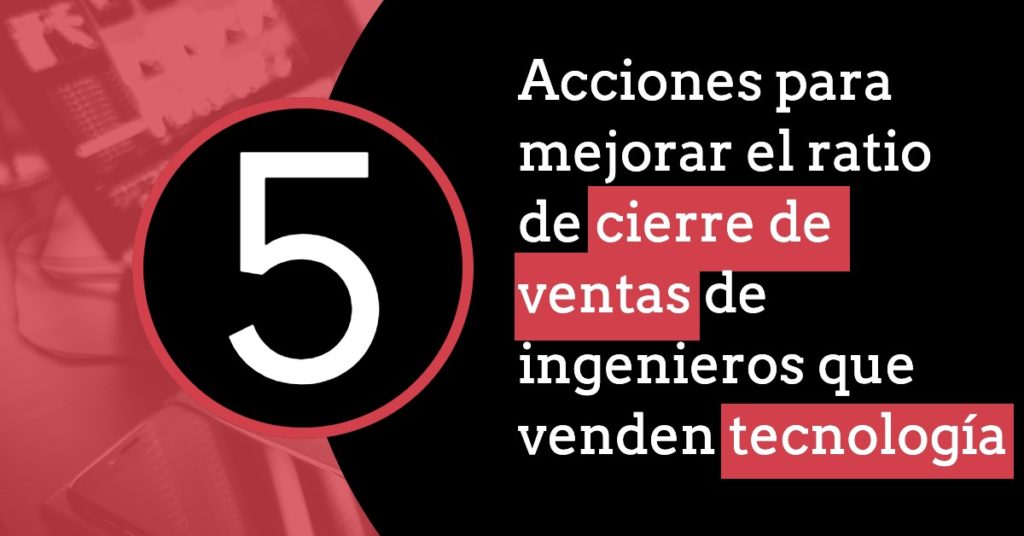 Mejorar el ratio de cierre de ventas