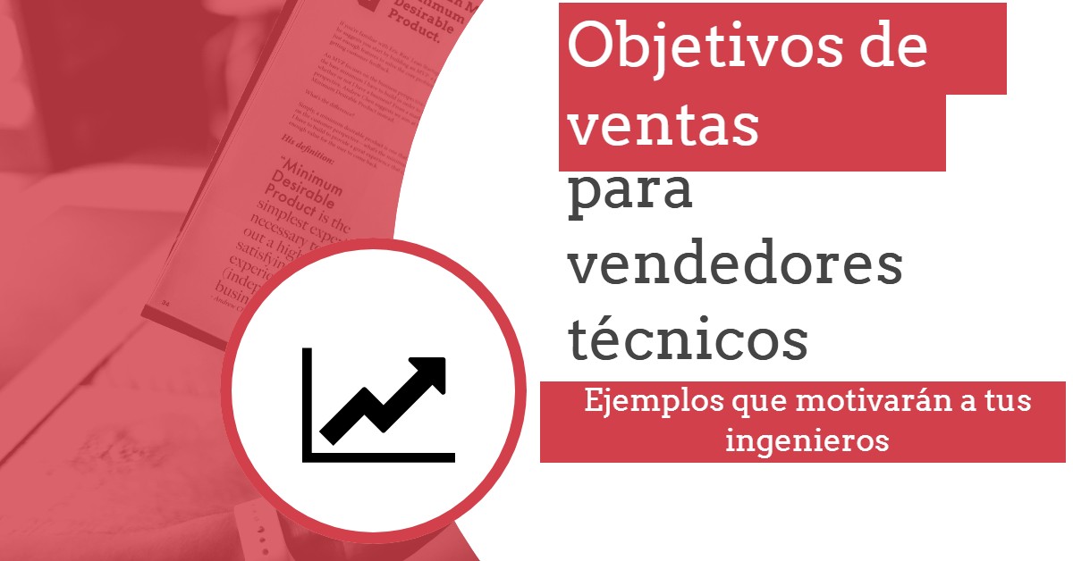 Objetivos de ventas para vendedores técnicos