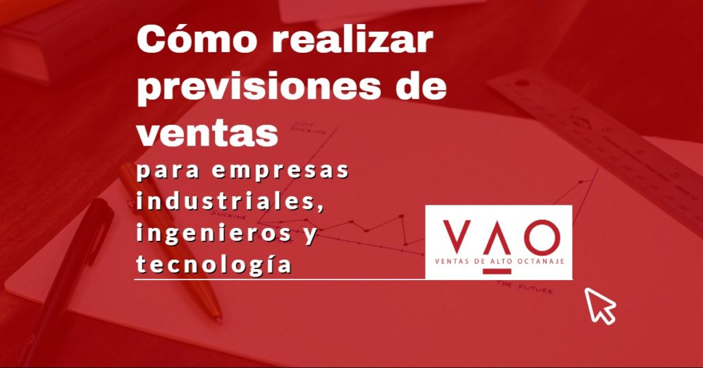 Cómo realizar previsiones de ventas para empresas industriales, ingenieros y tecnología