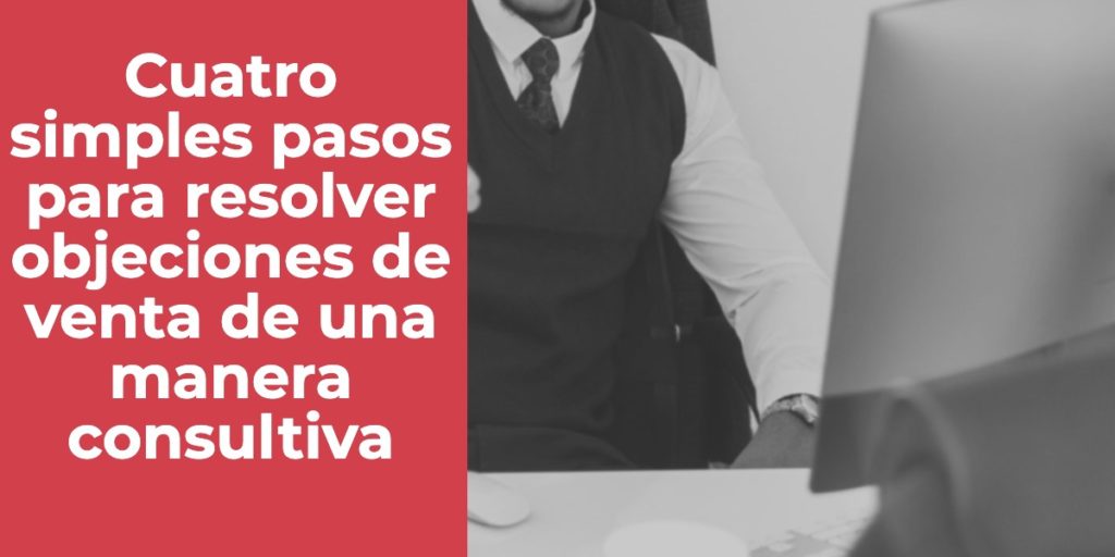 pasos para resolver objeciones de venta