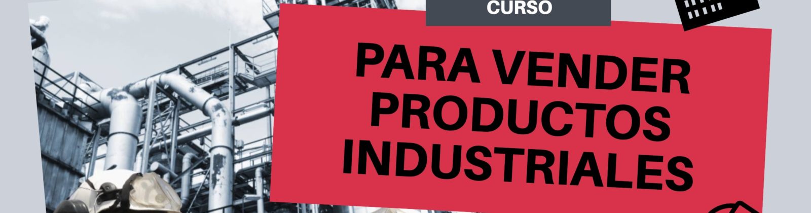 Curso para vender productos industriales