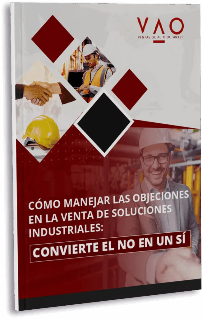 Cómo manejar las objeciones en la venta de soluciones industriales