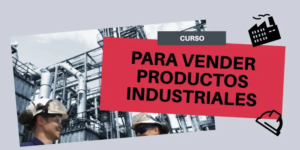 Curso para vender productos industriales
