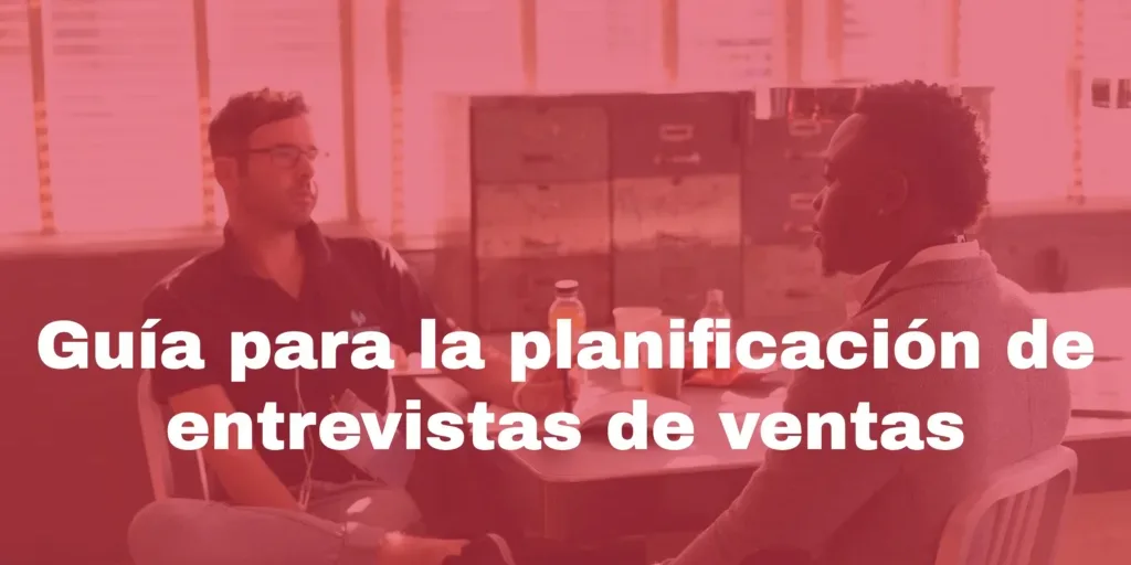 planificación de entrevistas de ventas
